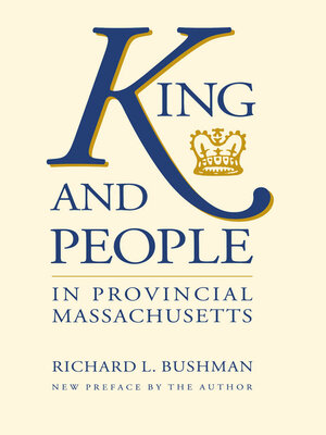 cover image of King and People in Provincial Massachusetts